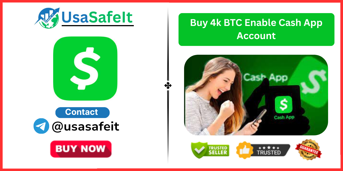 Buy 4k BTC Enable Cash App Account
