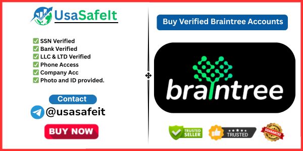 Buy Verified Braintree Accounts